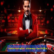 interestelar cinema curitiba